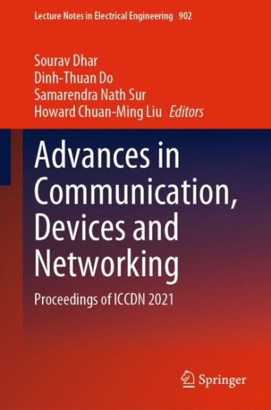 Advances Communication, Devices and Networking: Proceedings of ICCDN 2021