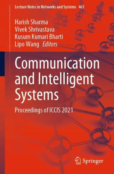 Communication and Intelligent Systems: Proceedings of ICCIS