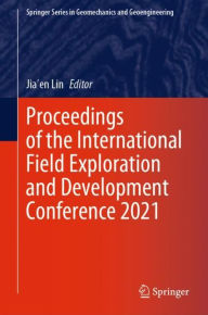 Title: Proceedings of the International Field Exploration and Development Conference 2021, Author: Jia'en Lin