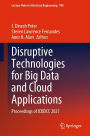 Disruptive Technologies for Big Data and Cloud Applications: Proceedings of ICBDCC 2021