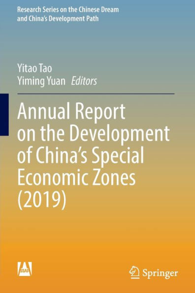 Annual Report on the Development of China's Special Economic Zones (2019)