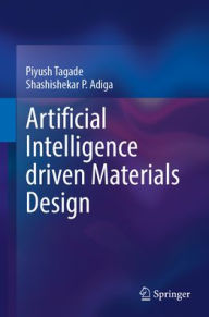Title: Artificial Intelligence driven Materials Design, Author: Piyush Tagade