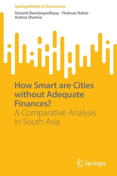 How Smart are Cities without Adequate Finances?: A Comparative Analysis South Asia