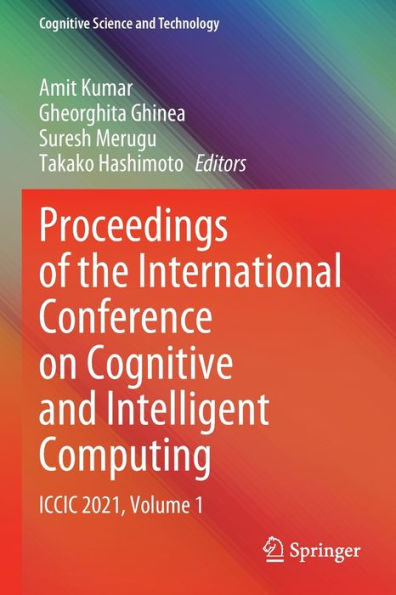 Proceedings of the International Conference on Cognitive and Intelligent Computing: ICCIC 2021, Volume 1
