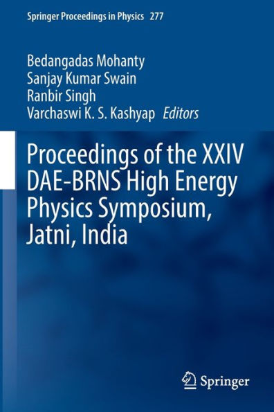 Proceedings of the XXIV DAE-BRNS High Energy Physics Symposium, Jatni, India