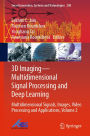 3D Imaging-Multidimensional Signal Processing and Deep Learning: Multidimensional Signals, Images, Video Processing and Applications, Volume 2