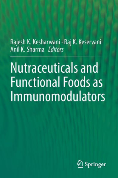 Nutraceuticals and Functional Foods Immunomodulators