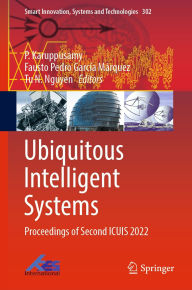 Title: Ubiquitous Intelligent Systems: Proceedings of Second ICUIS 2022, Author: P. Karuppusamy