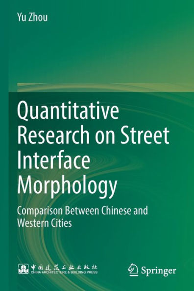 Quantitative Research on Street Interface Morphology: Comparison Between Chinese and Western Cities