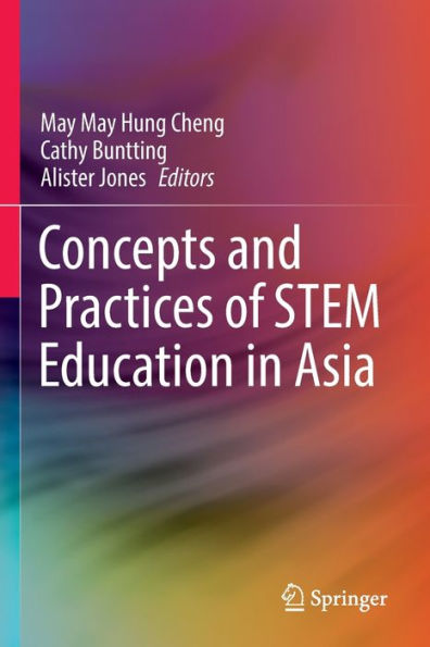 Concepts and Practices of STEM Education Asia