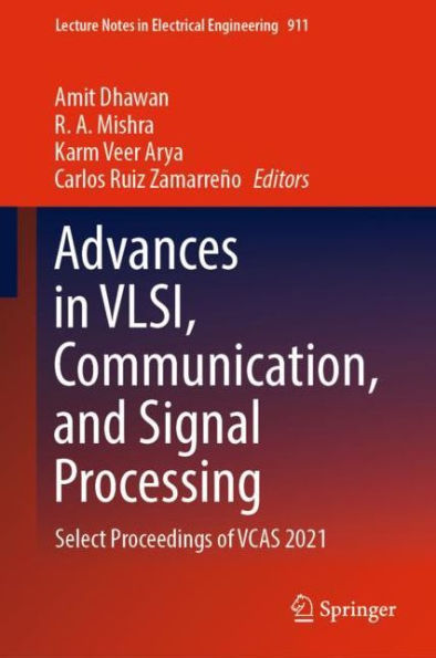 Advances VLSI, Communication, and Signal Processing: Select Proceedings of VCAS 2021