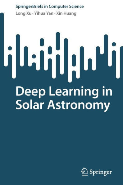 Deep Learning in Solar Astronomy