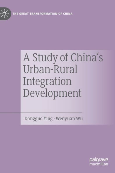 A Study of China's Urban-Rural Integration Development