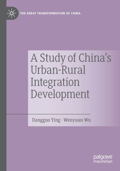 A Study of China's Urban-Rural Integration Development