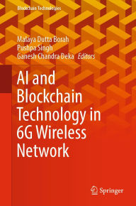 Title: AI and Blockchain Technology in 6G Wireless Network, Author: Malaya Dutta Borah
