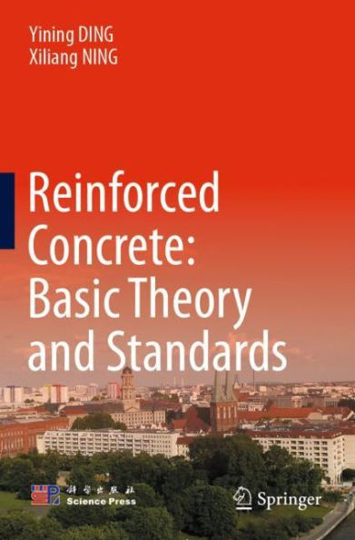 Reinforced Concrete: Basic Theory and Standards