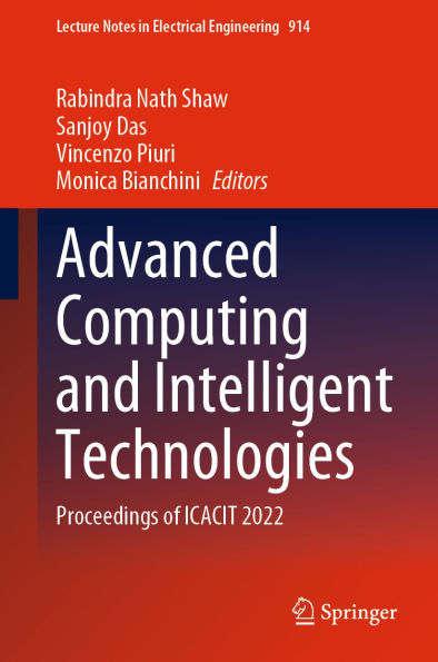 Advanced Computing and Intelligent Technologies: Proceedings of ICACIT 2022