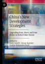 China's New Development Strategies: Upgrading from Above and from Below in Global Value Chains
