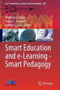 Title: Smart Education and e-Learning - Smart Pedagogy, Author: Vladimir L. Uskov