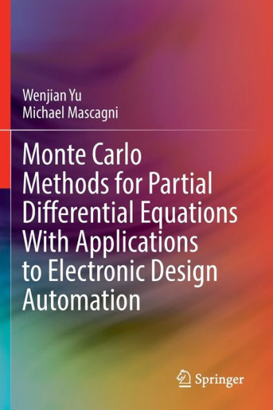 Monte Carlo Methods for Partial Differential Equations With Applications to Electronic Design Automation
