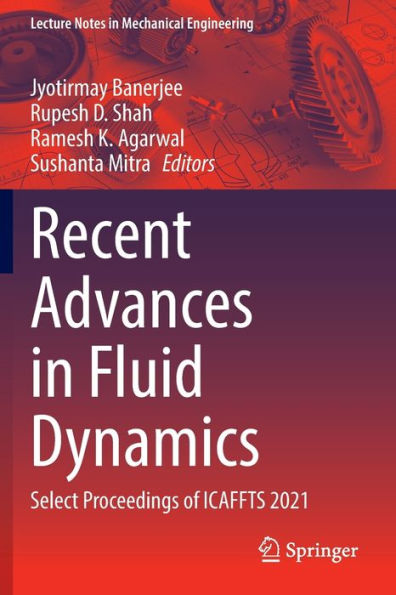 Recent Advances Fluid Dynamics: Select Proceedings of ICAFFTS 2021
