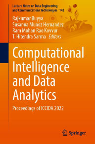 Title: Computational Intelligence and Data Analytics: Proceedings of ICCIDA 2022, Author: Rajkumar Buyya