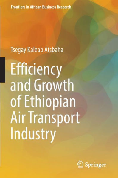 Efficiency and Growth of Ethiopian Air Transport Industry