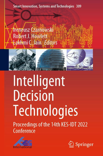 Intelligent Decision Technologies: Proceedings of the 14th KES-IDT 2022 Conference