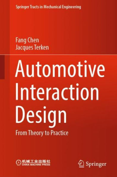 Automotive Interaction Design: From Theory to Practice
