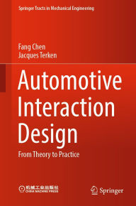 Title: Automotive Interaction Design: From Theory to Practice, Author: Fang Chen