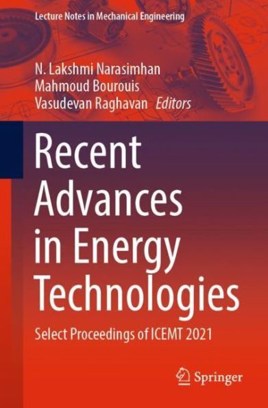 Recent Advances Energy Technologies: Select Proceedings of ICEMT 2021