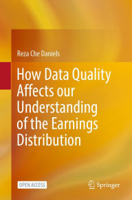 Title: How Data Quality Affects our Understanding of the Earnings Distribution, Author: Reza Che Daniels