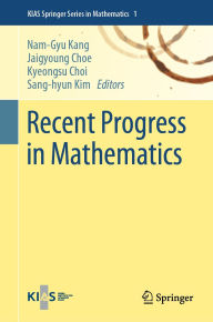 Title: Recent Progress in Mathematics, Author: Nam-Gyu Kang
