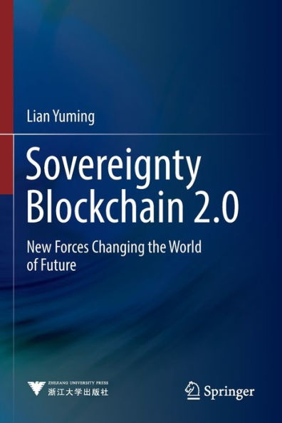 Sovereignty Blockchain 2.0: New Forces Changing the World of Future