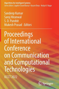 Title: Proceedings of International Conference on Communication and Computational Technologies: ICCCT 2022, Author: Sandeep Kumar