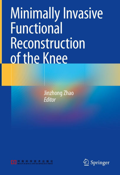 Minimally Invasive Functional Reconstruction of the Knee