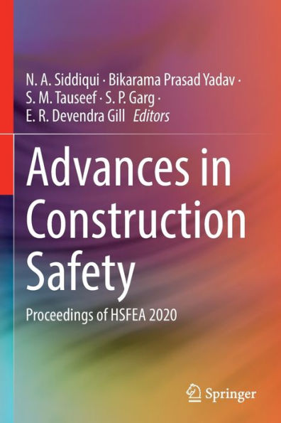 Advances Construction Safety: Proceedings of HSFEA 2020