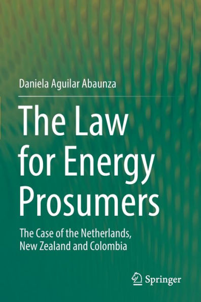 the Law for Energy Prosumers: Case of Netherlands, New Zealand and Colombia