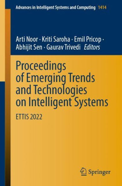 Proceedings of Emerging Trends and Technologies on Intelligent Systems: ETTIS 2022