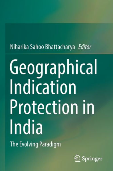 Geographical Indication Protection India: The Evolving Paradigm