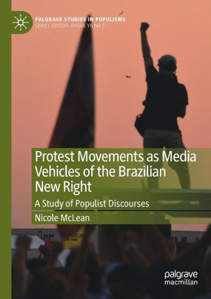 Protest Movements as Media Vehicles of the Brazilian New Right: A Study Populist Discourses