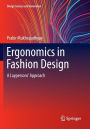 Ergonomics in Fashion Design: A Laypersons' Approach
