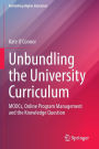 Unbundling the University Curriculum: MOOCs, Online Program Management and the Knowledge Question