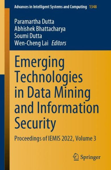 Emerging Technologies Data Mining and Information Security: Proceedings of IEMIS 2022, Volume 3