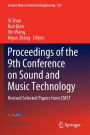 Proceedings of the 9th Conference on Sound and Music Technology: Revised Selected Papers from CMST