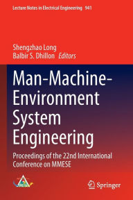 Title: Man-Machine-Environment System Engineering: Proceedings of the 22nd International Conference on MMESE, Author: Shengzhao Long