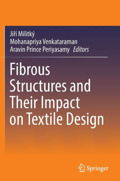 Fibrous Structures and Their Impact on Textile Design