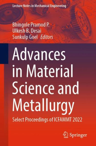 Advances Material Science and Metallurgy: Select Proceedings of ICFAMMT 2022