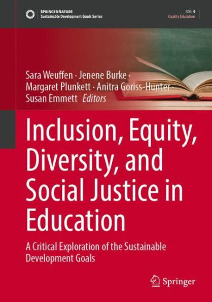 Inclusion, Equity, Diversity, and Social Justice Education: A Critical Exploration of the Sustainable Development Goals