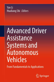 Title: Advanced Driver Assistance Systems and Autonomous Vehicles: From Fundamentals to Applications, Author: Yan Li